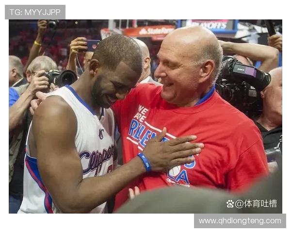 快船邓恩称赞保罗职业素养观察其比赛提升自我能力